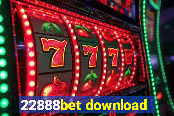 22888bet download